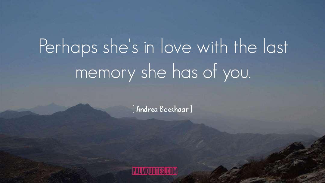 Andrea Boeshaar Quotes: Perhaps she's in love with