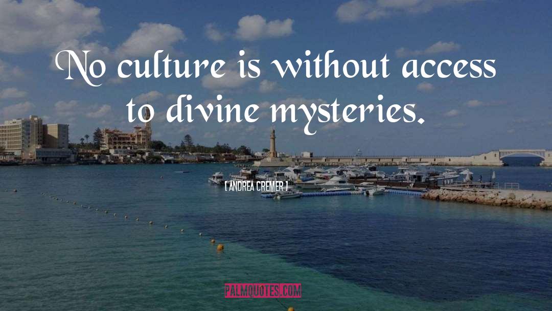 Andrea Cremer Quotes: No culture is without access