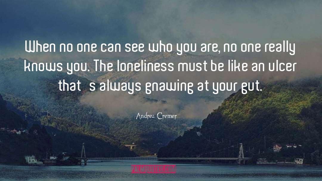 Andrea Cremer Quotes: When no one can see