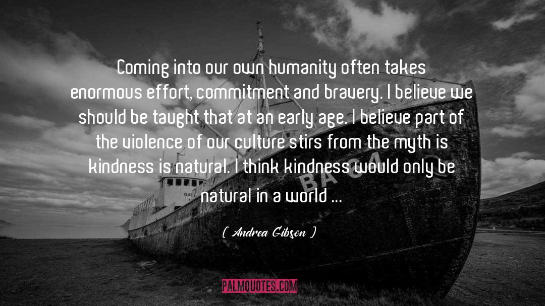 Andrea Gibson Quotes: Coming into our own humanity