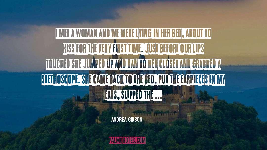 Andrea Gibson Quotes: I met a woman and