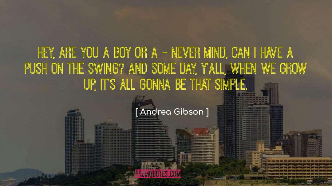 Andrea Gibson Quotes: Hey, are you a boy