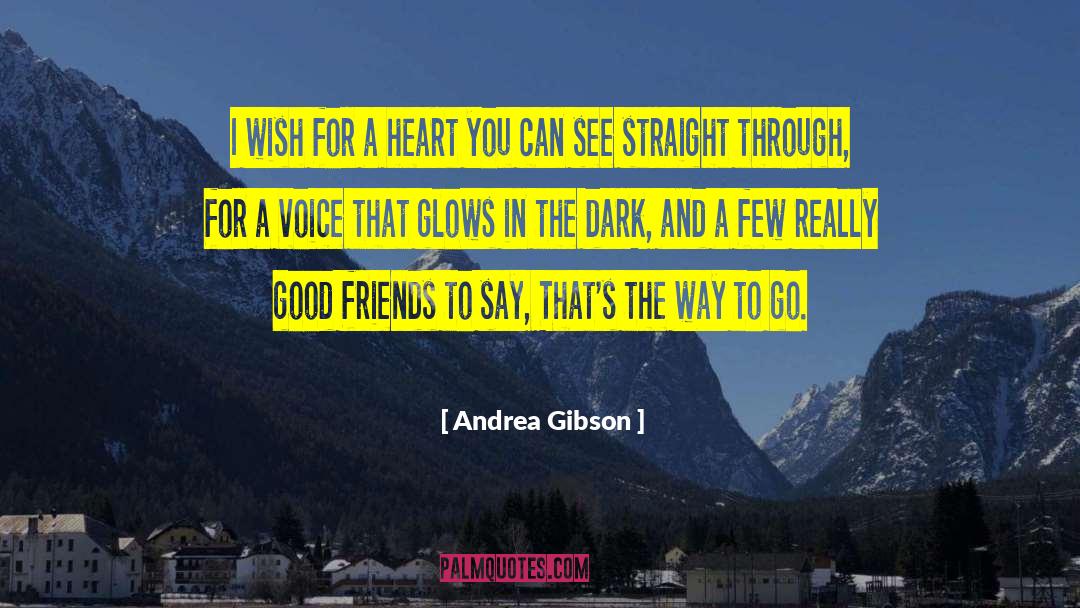 Andrea Gibson Quotes: I wish for a heart