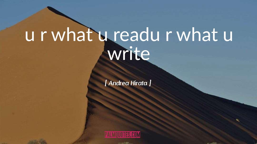 Andrea Hirata Quotes: u r what u read<br