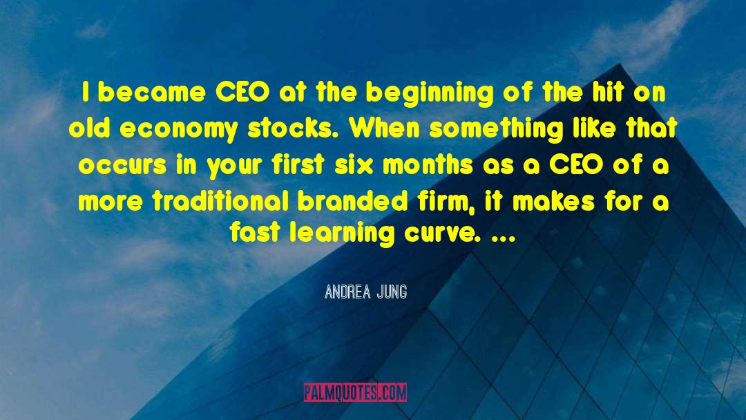 Andrea Jung Quotes: I became CEO at the