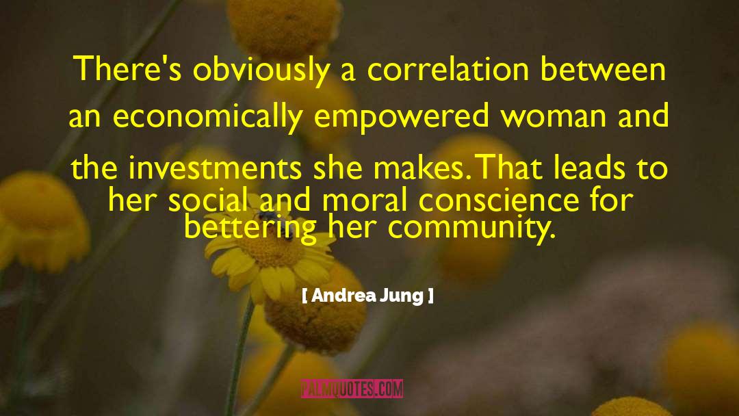 Andrea Jung Quotes: There's obviously a correlation between