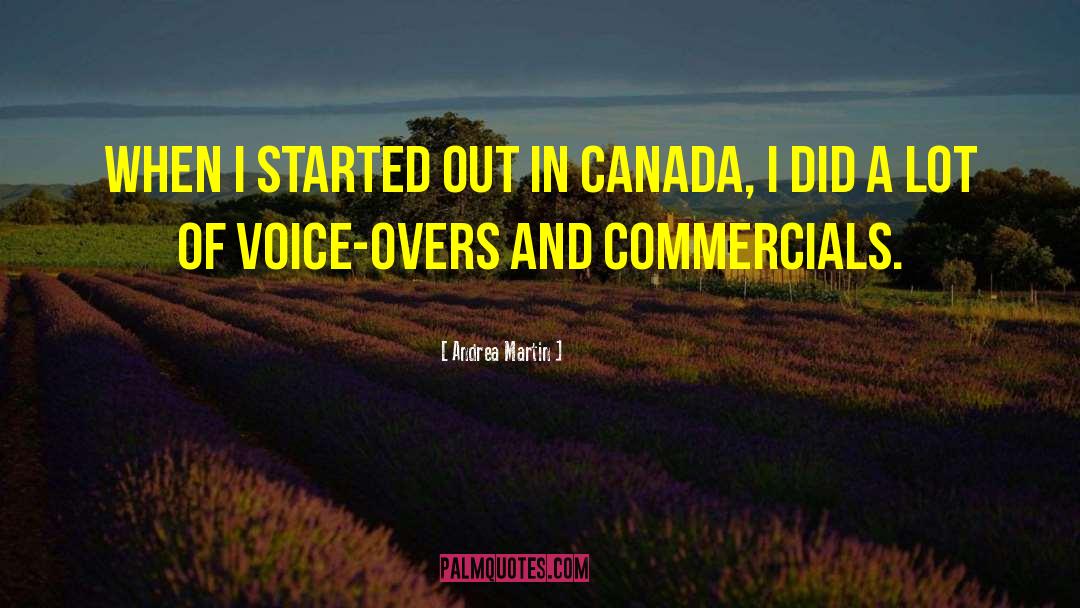 Andrea Martin Quotes: When I started out in