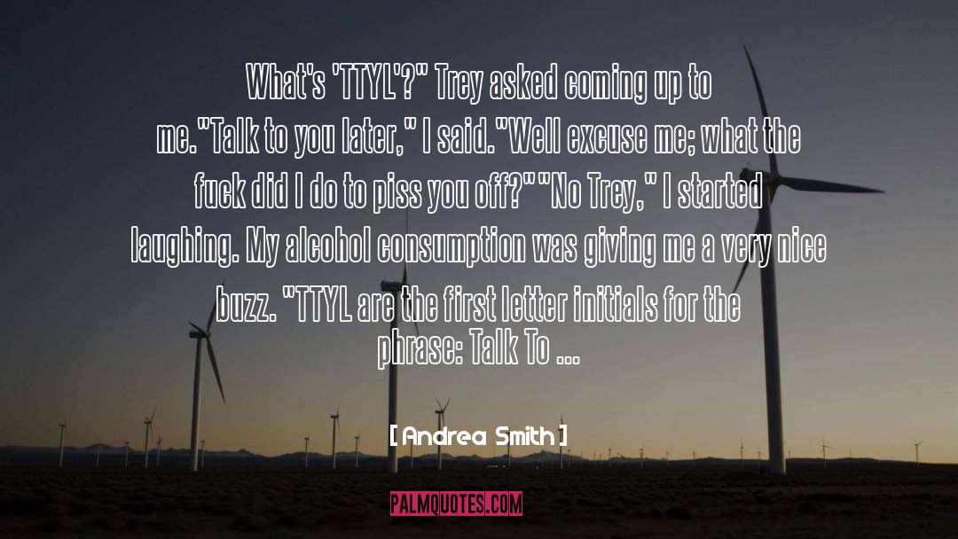 Andrea  Smith Quotes: What's 'TTYL'?