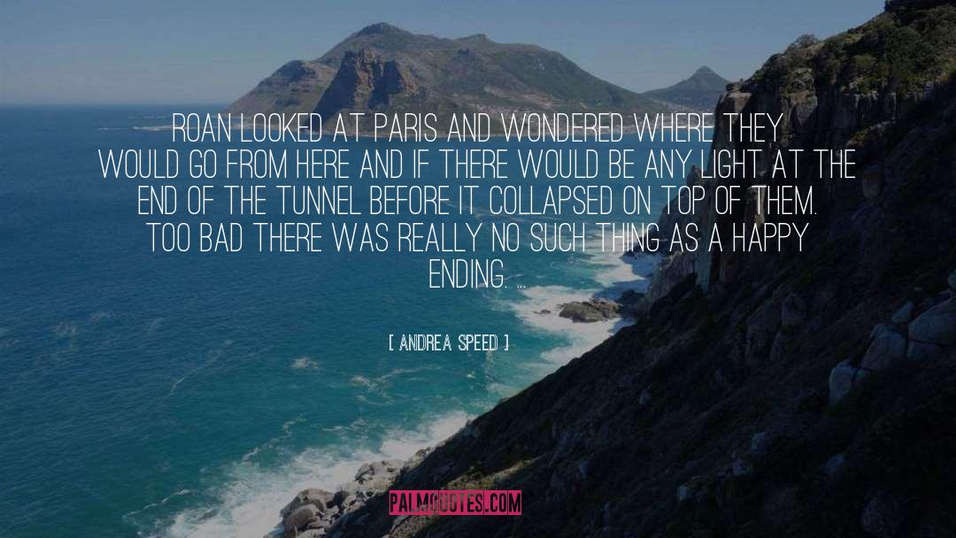 Andrea Speed Quotes: Roan looked at Paris and