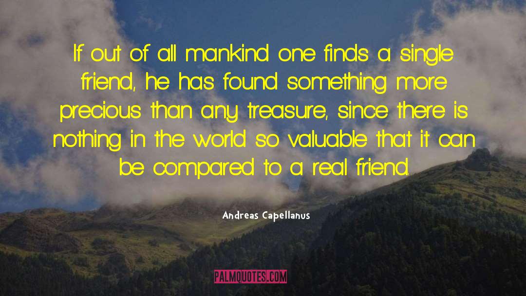 Andreas Capellanus Quotes: If out of all mankind