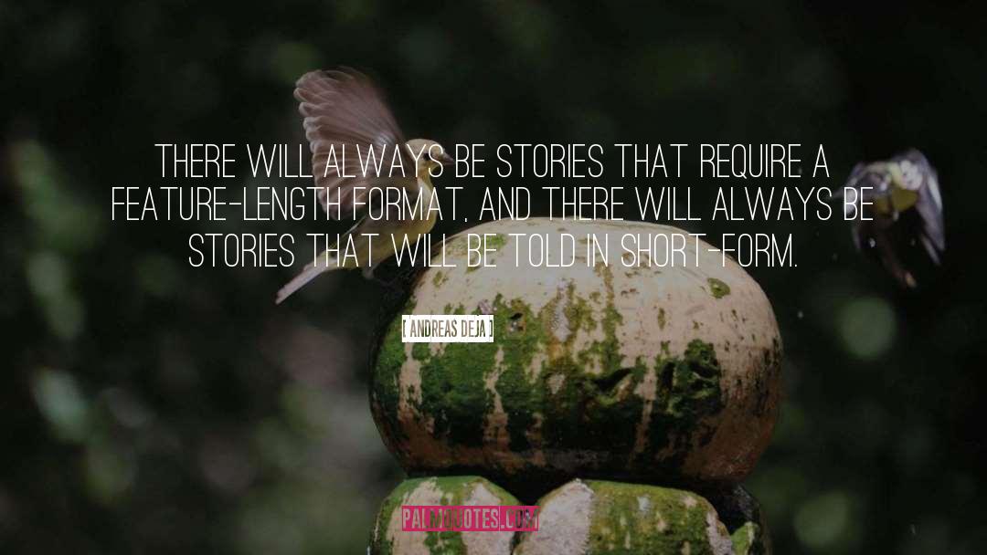 Andreas Deja Quotes: There will always be stories