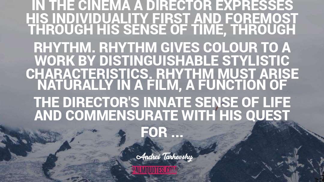 Andrei Tarkovsky Quotes: IN THE CINEMA A DIRECTOR