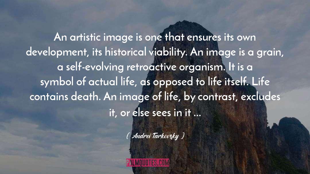 Andrei Tarkovsky Quotes: An artistic image is one