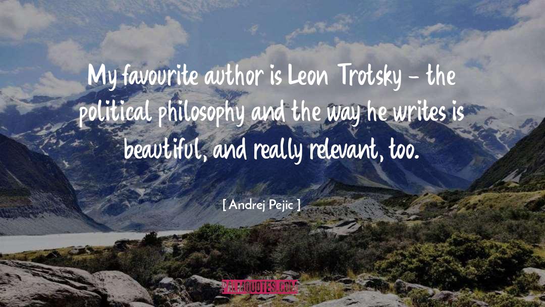 Andrej Pejic Quotes: My favourite author is Leon