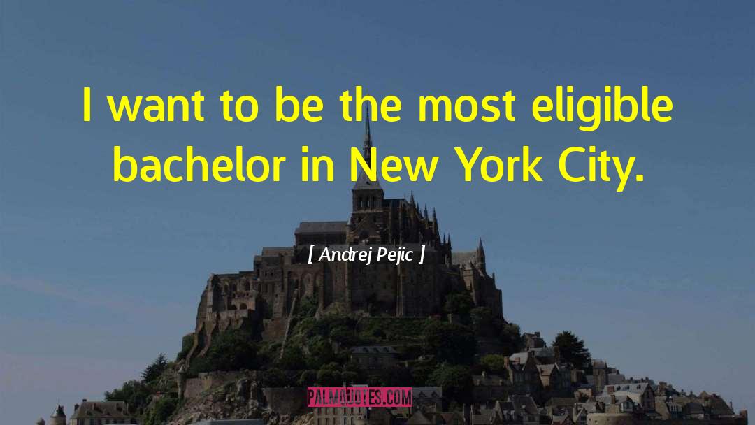 Andrej Pejic Quotes: I want to be the