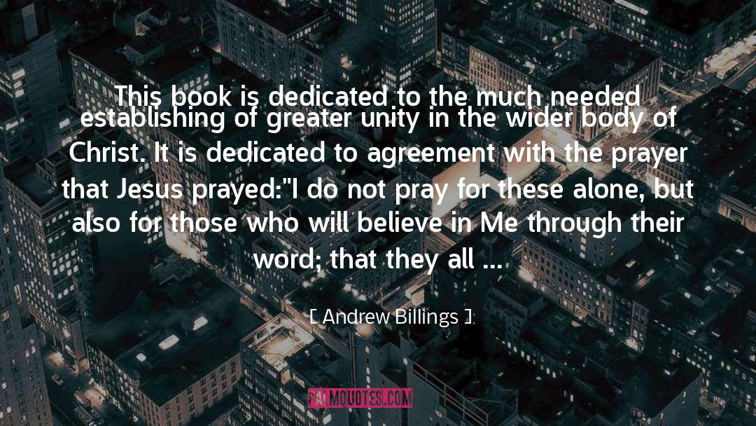 Andrew Billings Quotes: This book is dedicated to