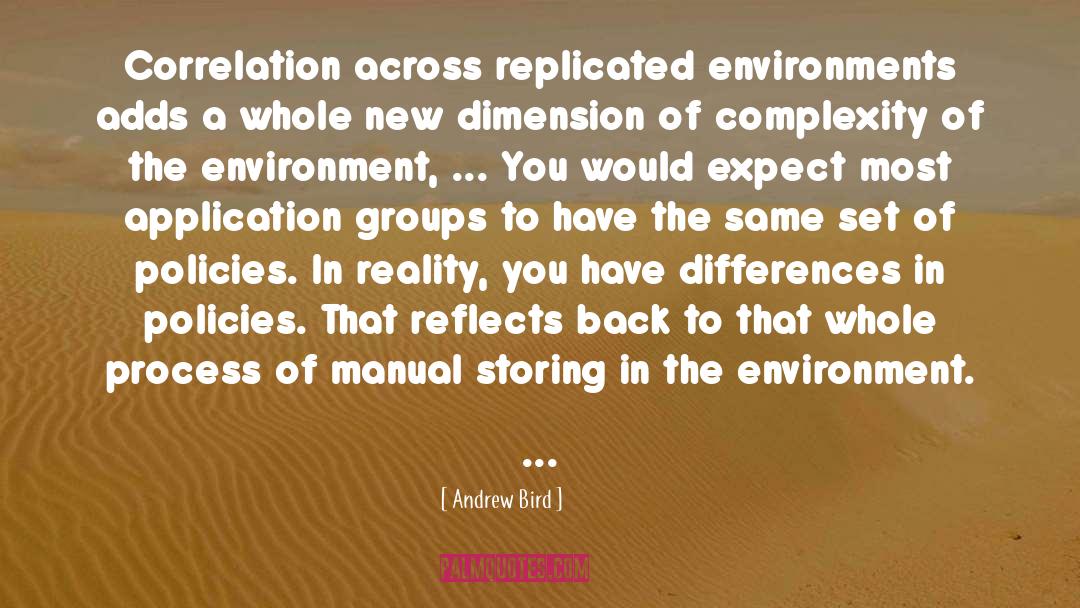 Andrew Bird Quotes: Correlation across replicated environments adds