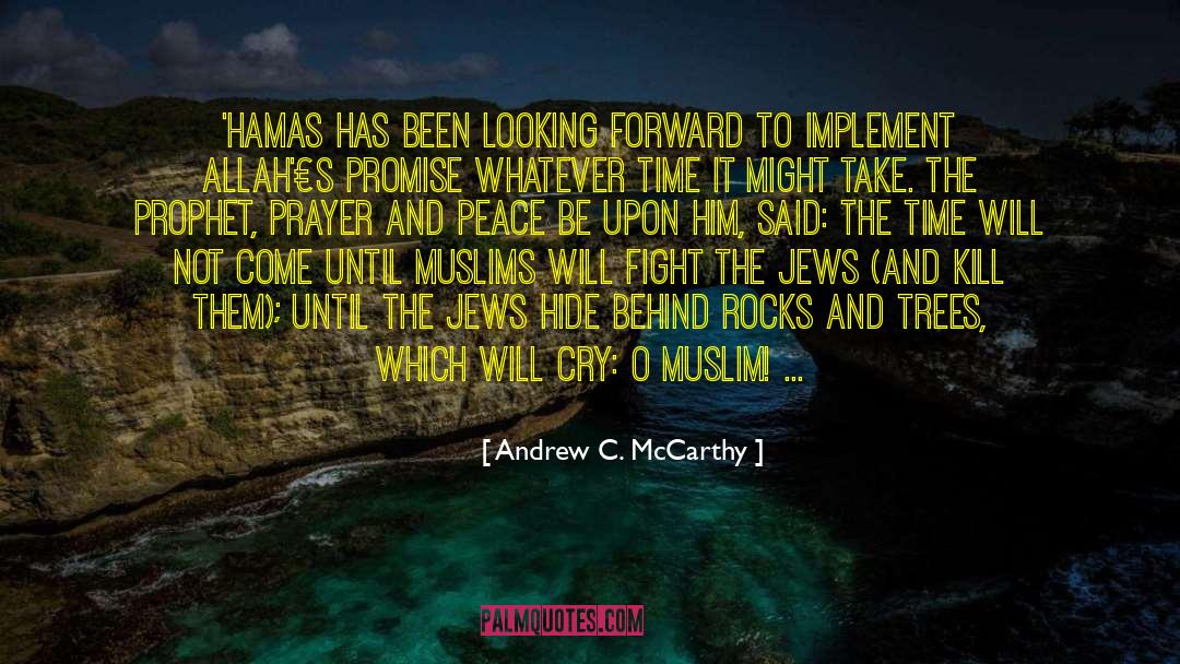 Andrew C. McCarthy Quotes: 'Hamas has been looking forward