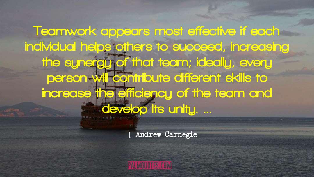Andrew Carnegie Quotes: Teamwork appears most effective if
