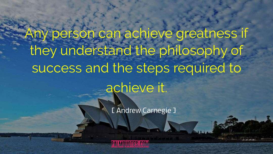 Andrew Carnegie Quotes: Any person can achieve greatness