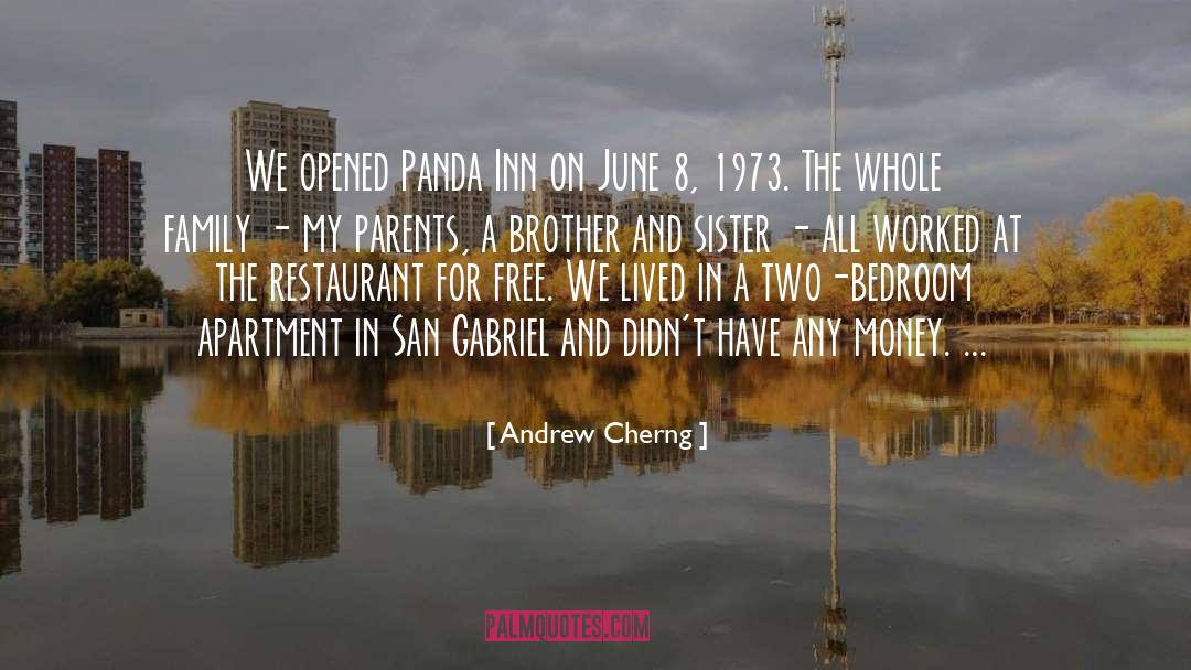 Andrew Cherng Quotes: We opened Panda Inn on