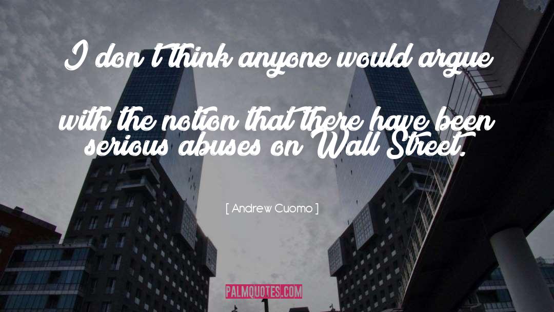 Andrew Cuomo Quotes: I don't think anyone would