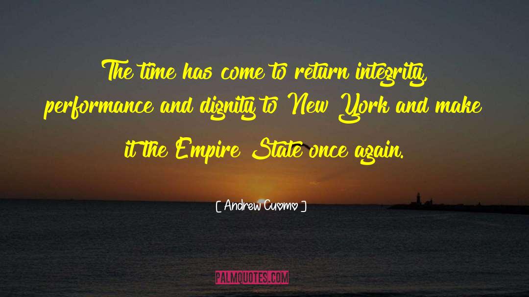 Andrew Cuomo Quotes: The time has come to