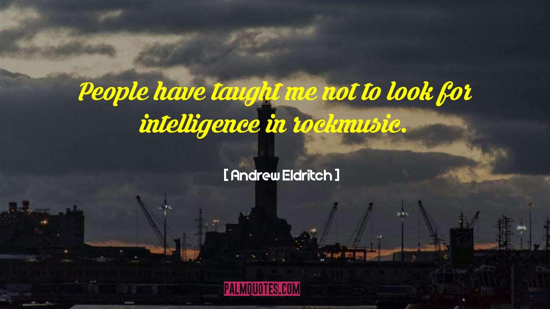 Andrew Eldritch Quotes: People have taught me not