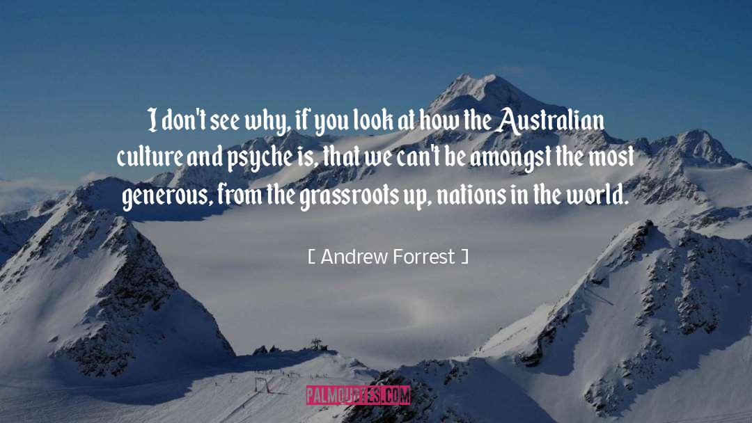 Andrew Forrest Quotes: I don't see why, if