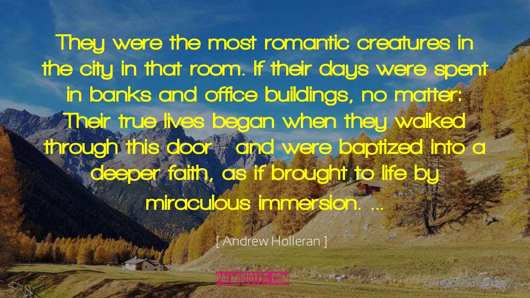 Andrew Holleran Quotes: They were the most romantic