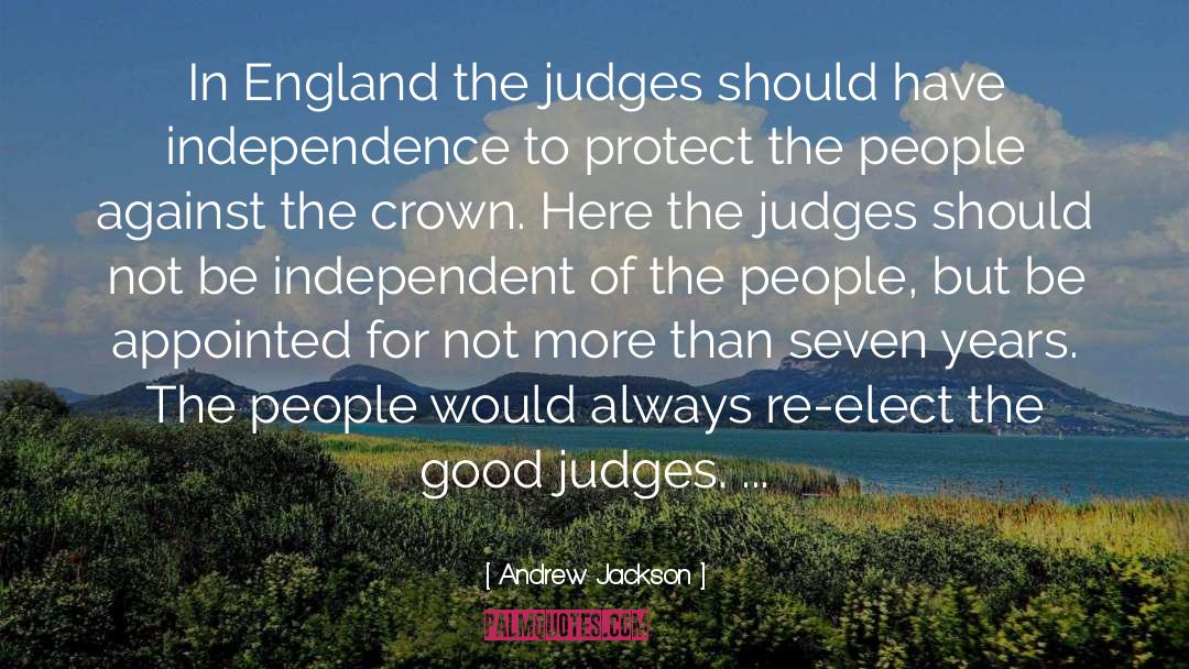 Andrew Jackson Quotes: In England the judges should