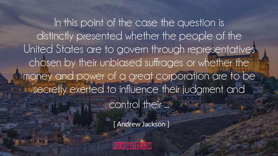 Andrew Jackson Quotes: In this point of the