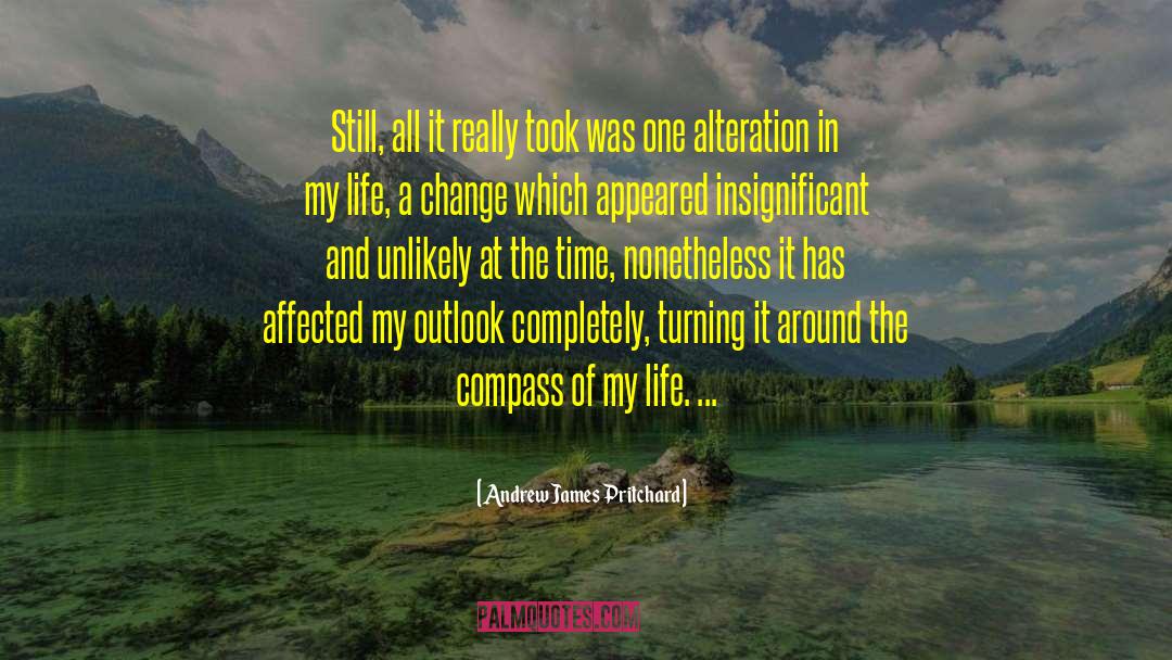 Andrew James Pritchard Quotes: Still, all it really took