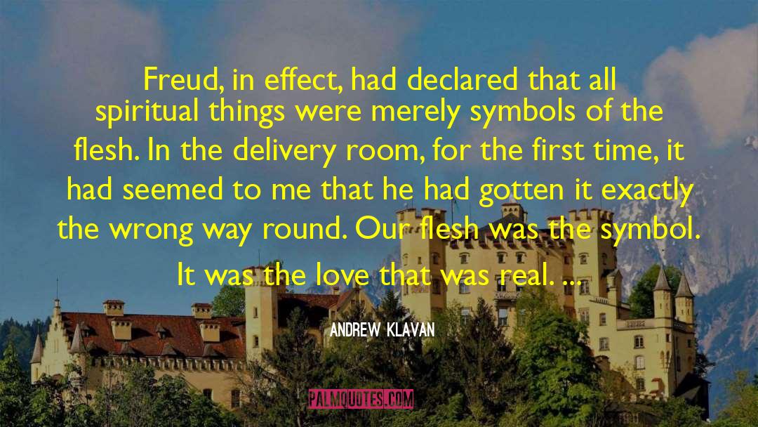 Andrew Klavan Quotes: Freud, in effect, had declared