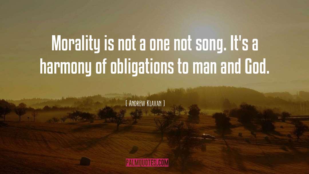 Andrew Klavan Quotes: Morality is not a one