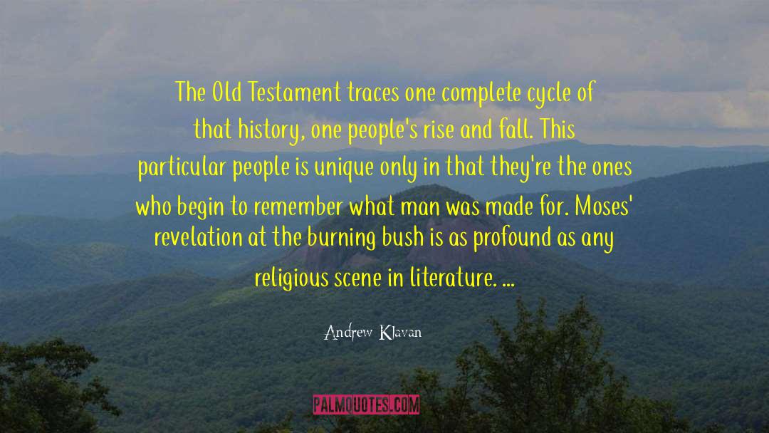 Andrew Klavan Quotes: The Old Testament traces one