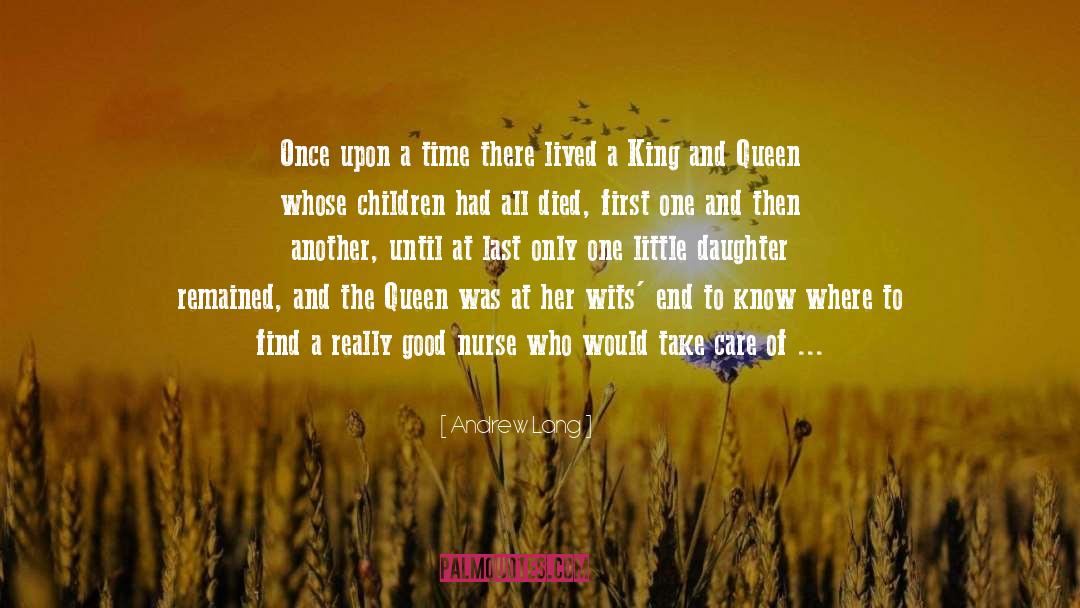 Andrew Lang Quotes: Once upon a time there