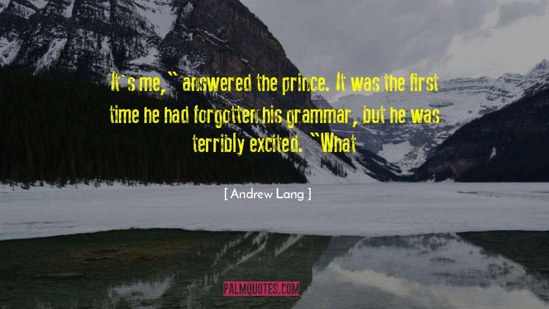 Andrew Lang Quotes: It's me,