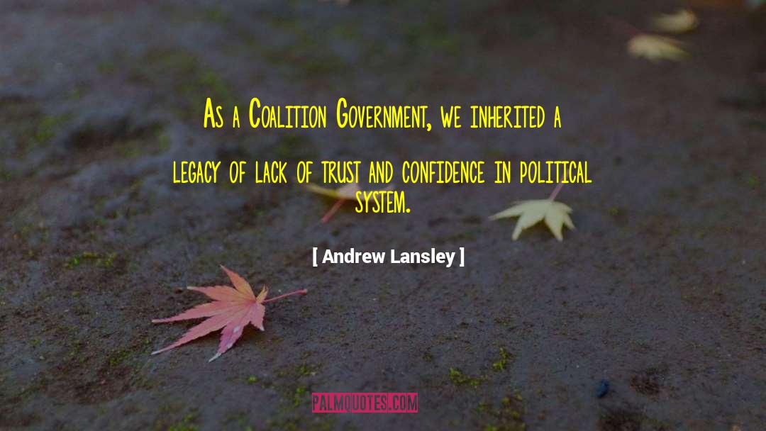 Andrew Lansley Quotes: As a Coalition Government, we