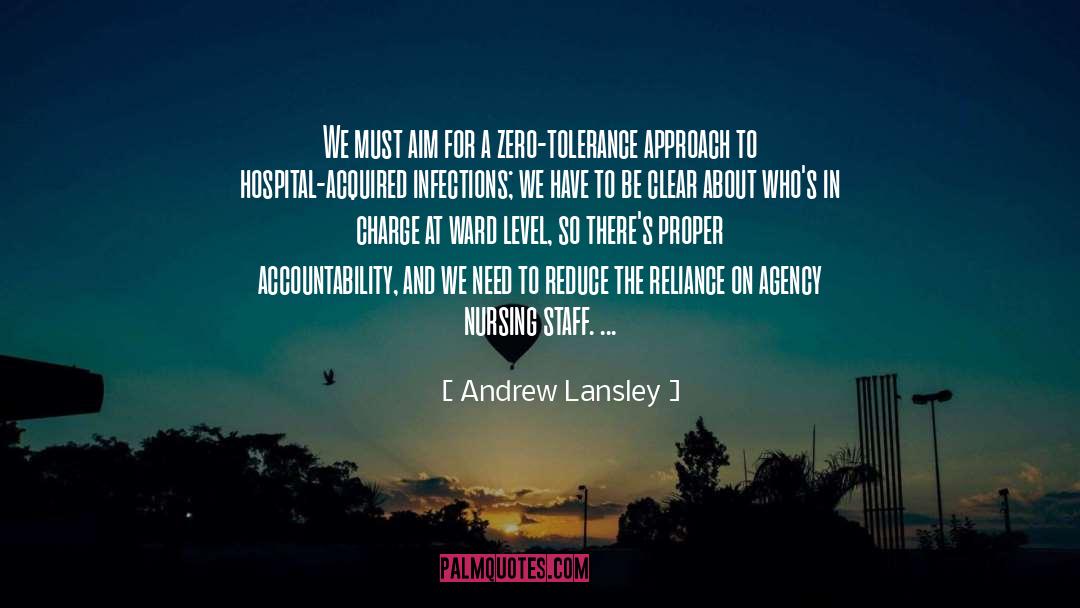 Andrew Lansley Quotes: We must aim for a
