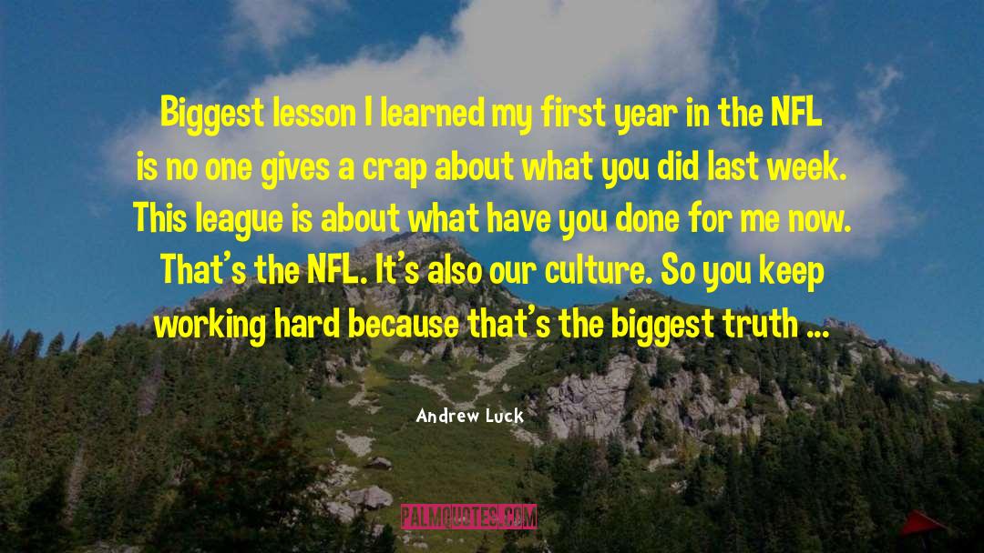 Andrew Luck Quotes: Biggest lesson I learned my