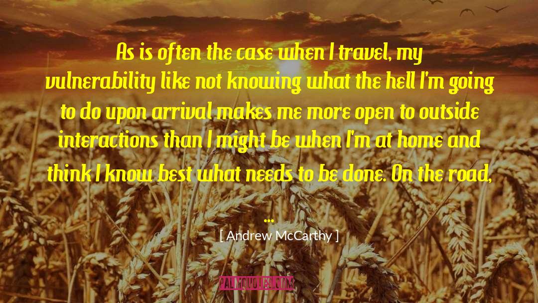 Andrew McCarthy Quotes: As is often the case