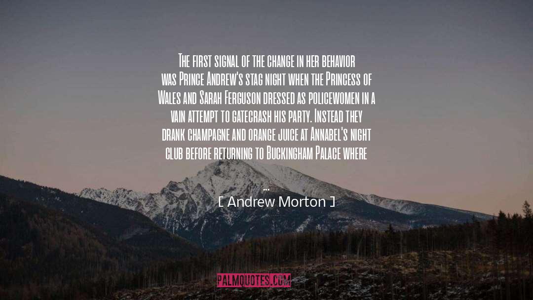 Andrew Morton Quotes: The first signal of the