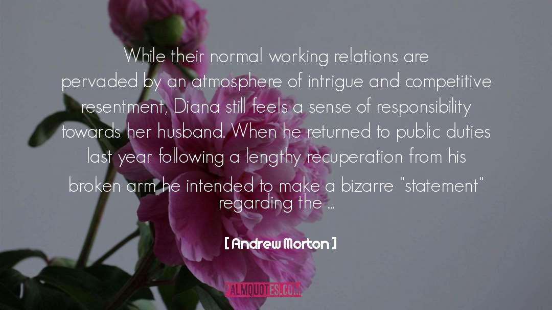 Andrew Morton Quotes: While their normal working relations