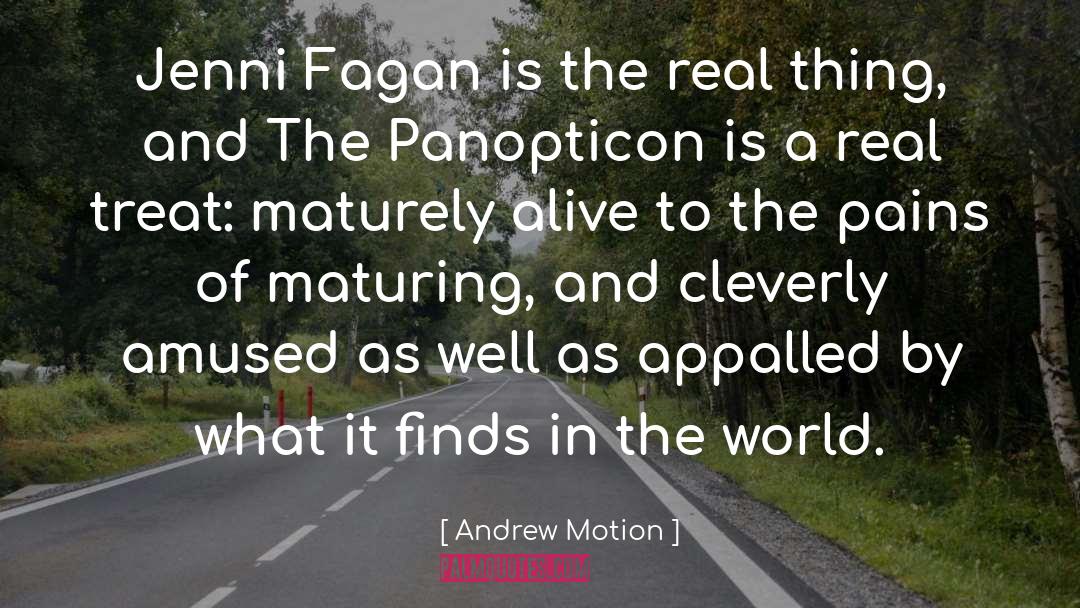 Andrew Motion Quotes: Jenni Fagan is the real