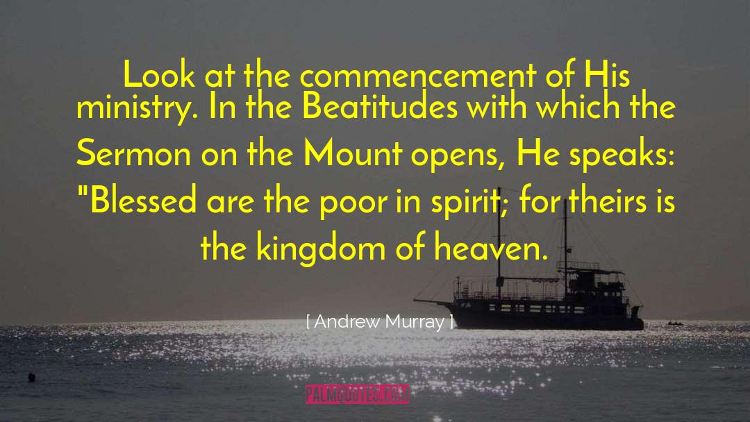 Andrew Murray Quotes: Look at the commencement of