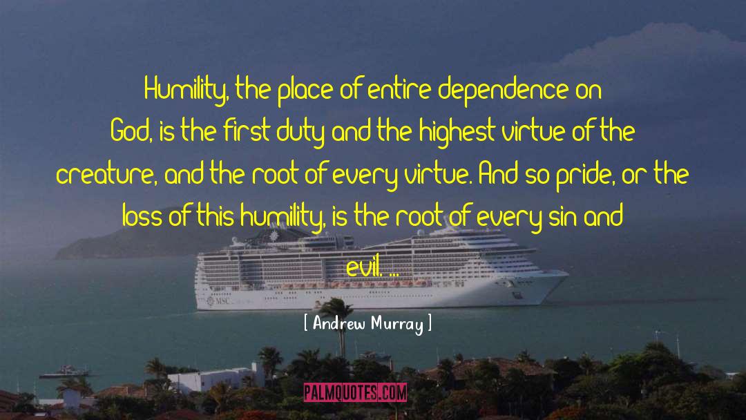 Andrew Murray Quotes: Humility, the place of entire