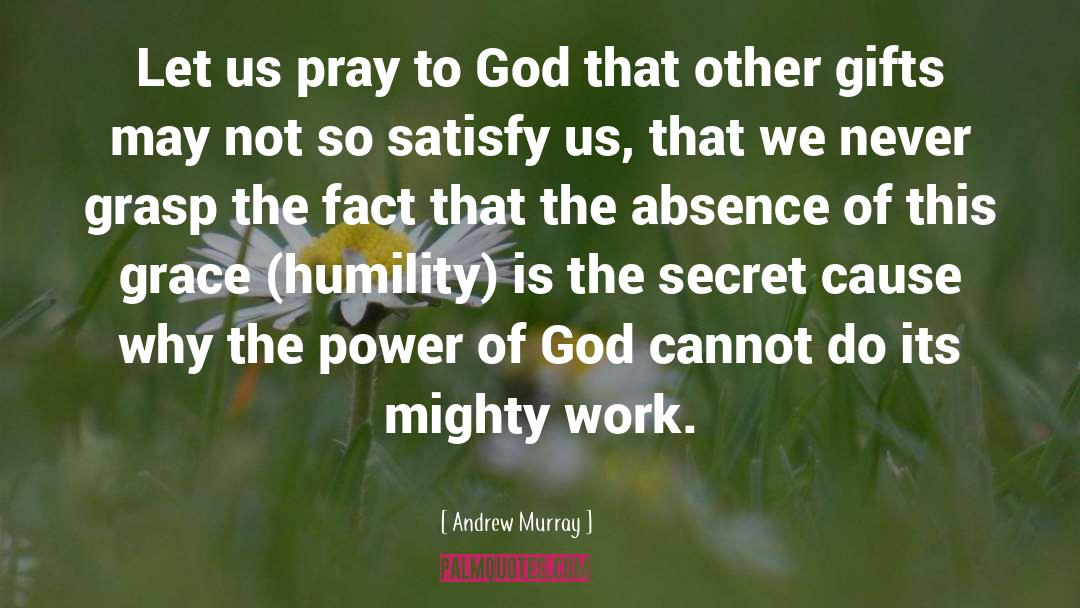 Andrew Murray Quotes: Let us pray to God