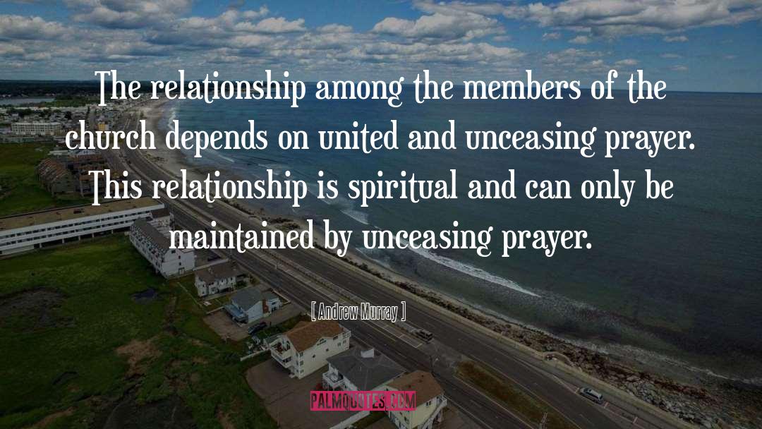 Andrew Murray Quotes: The relationship among the members