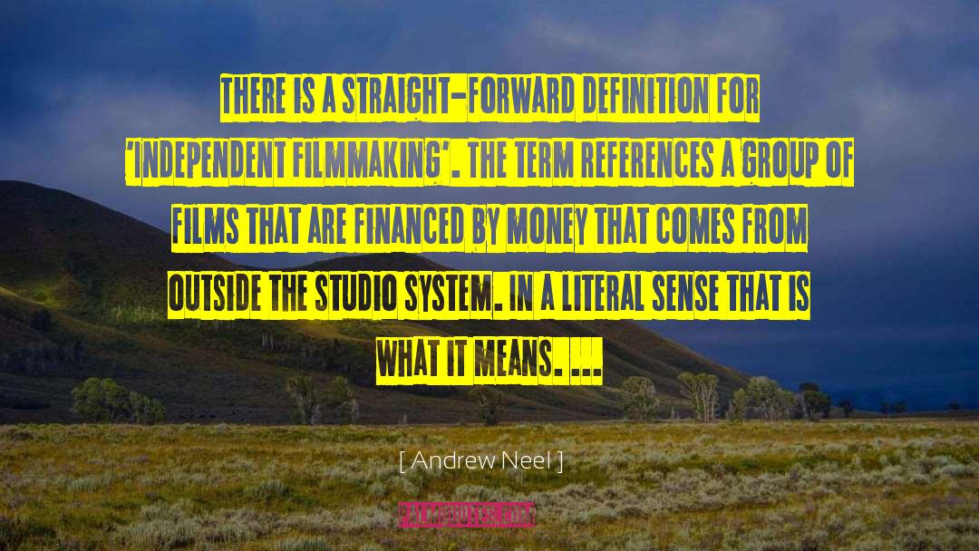 Andrew Neel Quotes: There is a straight-forward definition